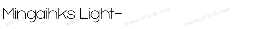 Mingaihks Light字体转换